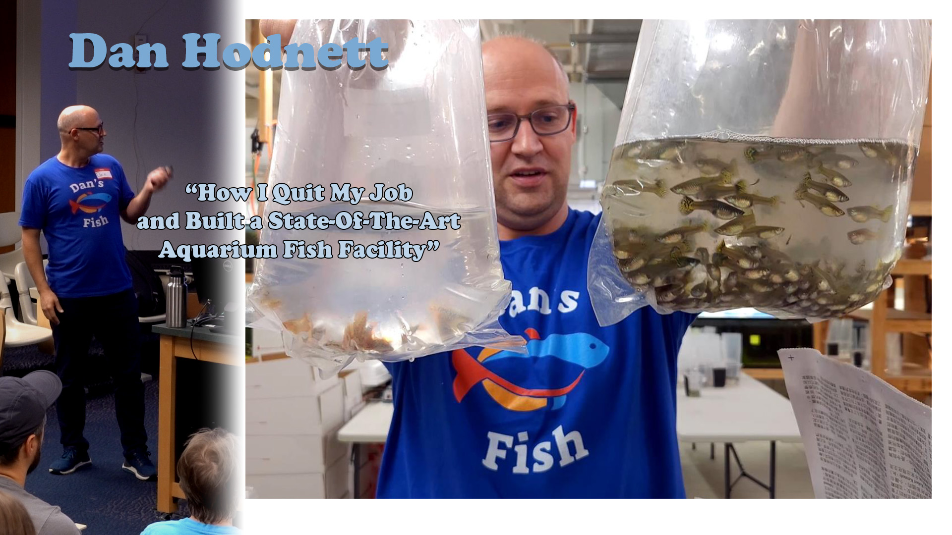 How I Quit My Job and Built a State-of-the-art Aquarium Fish Facility - Dan Hodnett - 2024 M09 10, Tue